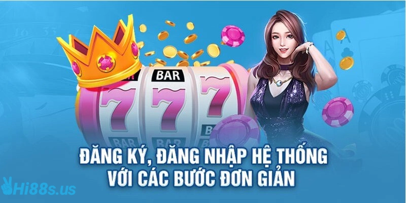 Cách tham gia và đặt cược tại Hi88