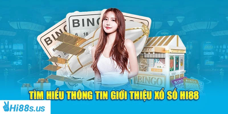 Tại sao bạn nên chọn xổ số Hi88 để tham gia?