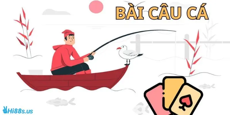 Giới thiệu bài câu cá và các quy tắc cơ bản