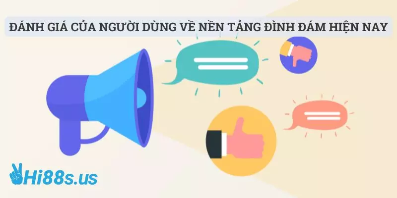 Đánh giá của người dùng về nền tảng đình đám hiện nay