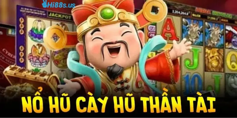 Giải mã cách trải nghiệm nổ hũ thần tài chi tiết nhất